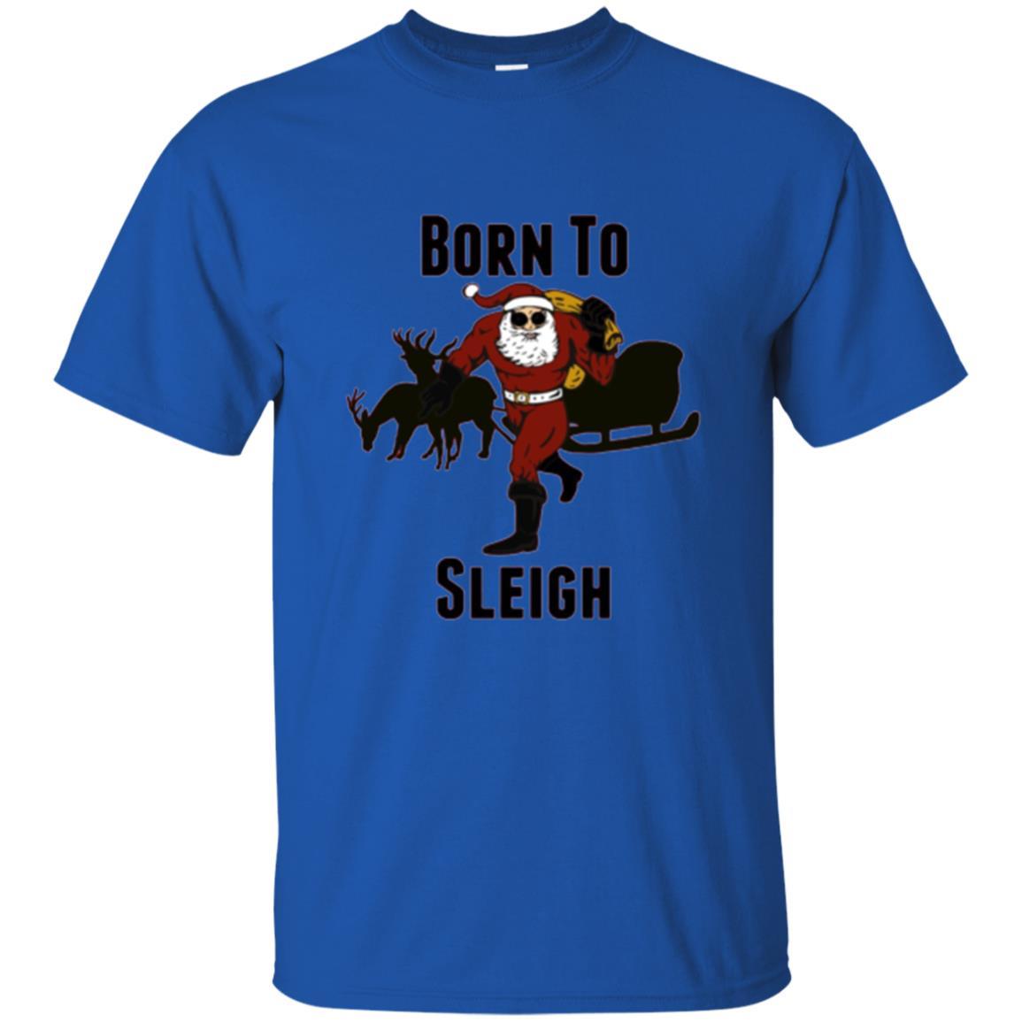 Christmas T-shirt Born To Sleigh T-shirt Royal