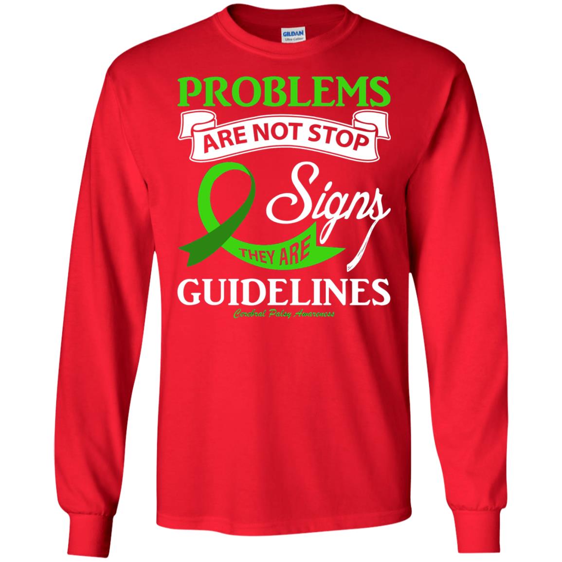 Cerebral Palsy Awareness They Are Guidelines Shirt Red