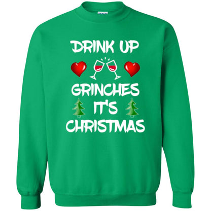 Christmas T-shirt Drink Up Grinches It_s Christmas Irish Green