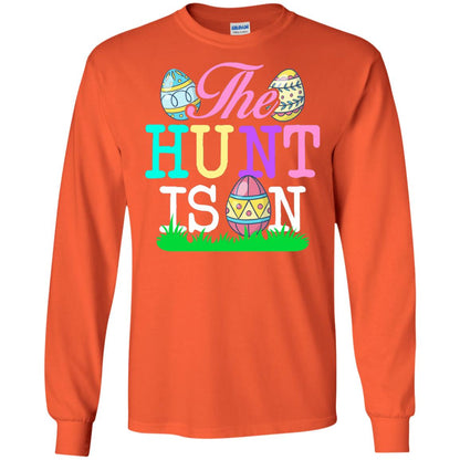 Easter Shirt The Hunt Is On Orange