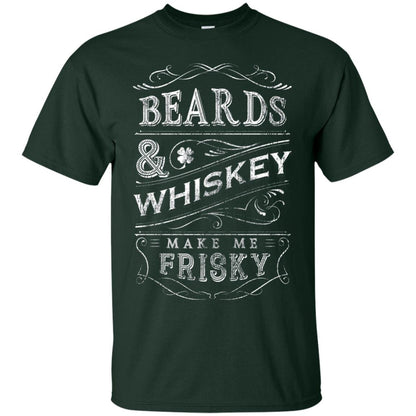 Beards And Whiskey Make Me Frisky Shirt Forest