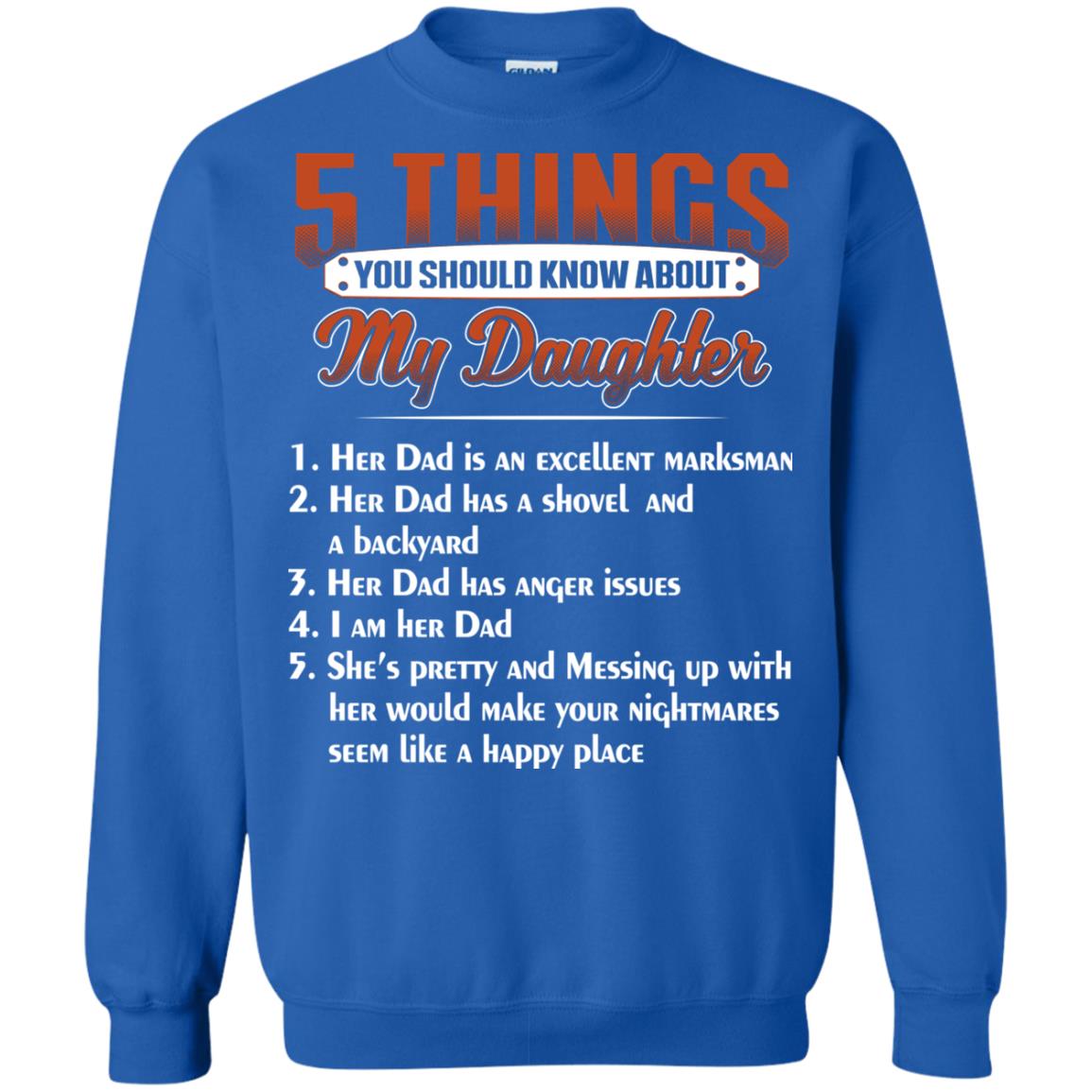 5 Things You Should Know About My Daughter Parents Shirt Royal