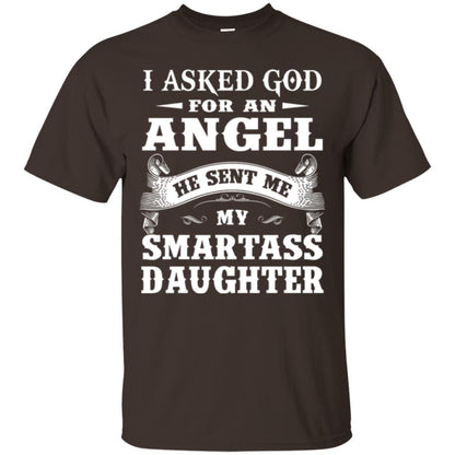 Daddy T-shirt I Asked God For An Angel Dark Chocolate