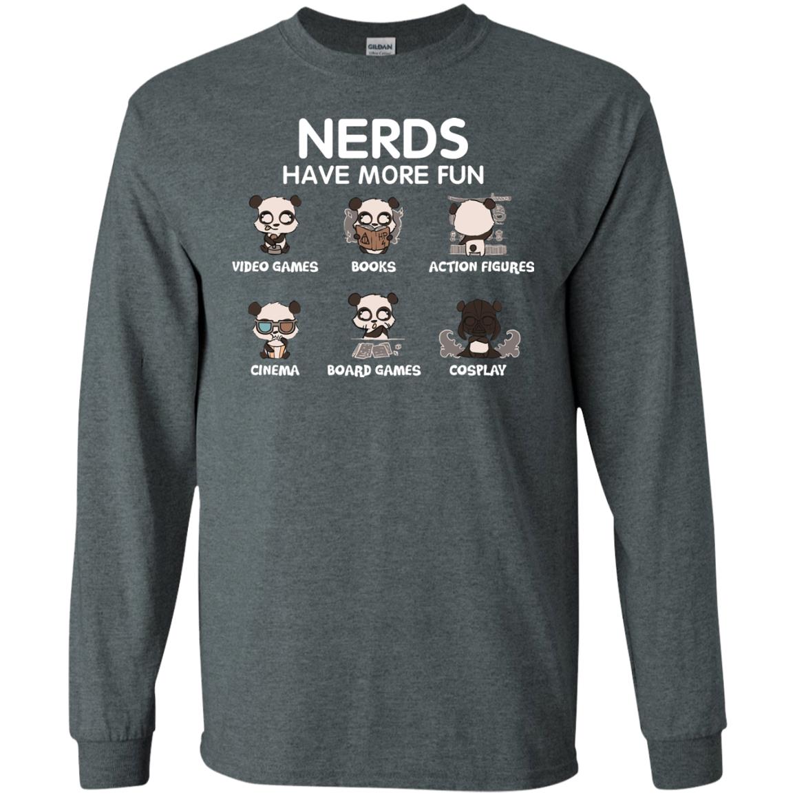 Nerds Have More Fun Video Games Books Action Figures Shirts Dark Heather