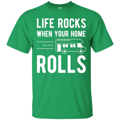 Camper Rv T-shirt Life Rocks When Your Home Roll Irish Green