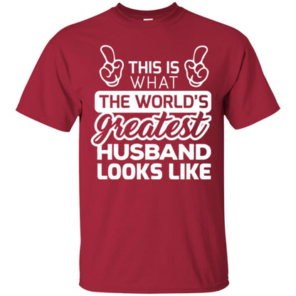 World's Greatest Husband Best Husband Ever Looks Like T-shirt Cardinal