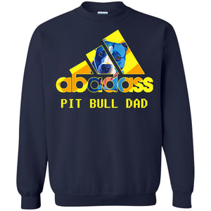 Abadass Pit Bull Dad Daddy Loves Pitbull ShirtG180 Gildan Crewneck Pullover Sweatshirt 8 oz.
