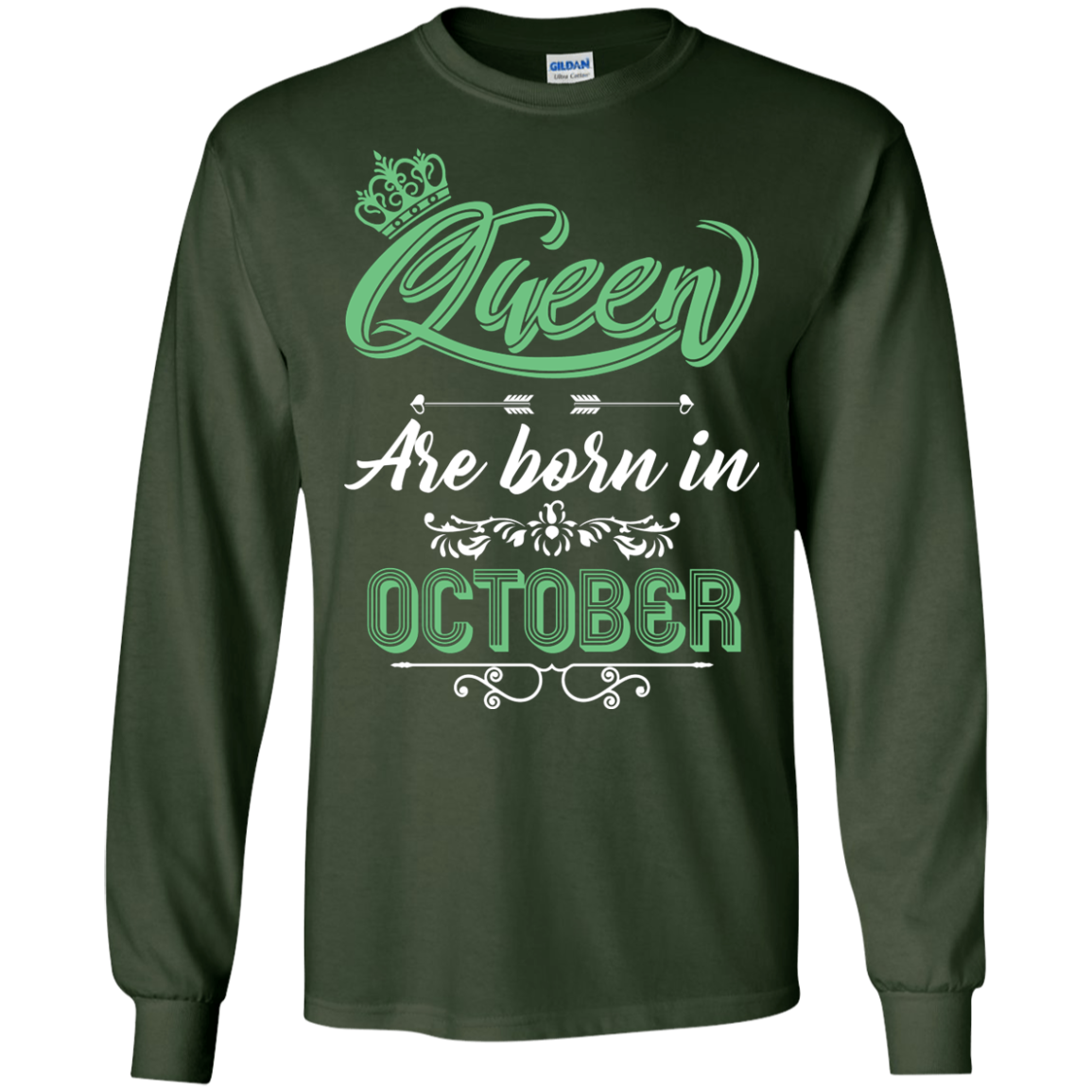 Brithday T-Shirt Queen Are Born In October Forest Green