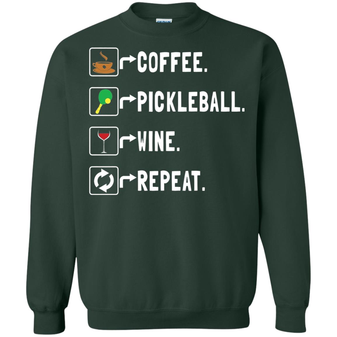 Funny Coffee Lovers T-shirt Pickleball Wine Repeat Forest Green