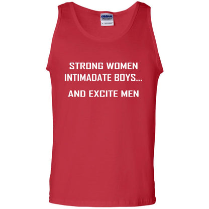 Strong Women Intimadate Boys And Excite Men Shirt Red
