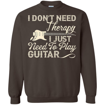 Guitar T-shirt I Don_t Need Therapy I Just Need To Play Guitar Dark Chocolate