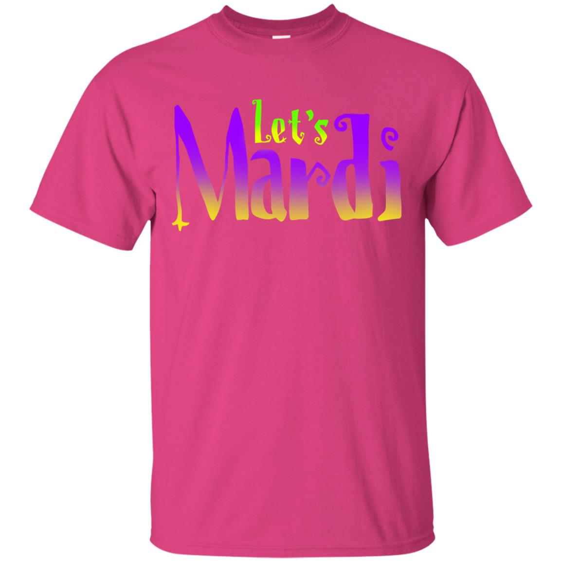 Mardi Gras T-shirt Let's Mardi Heliconia