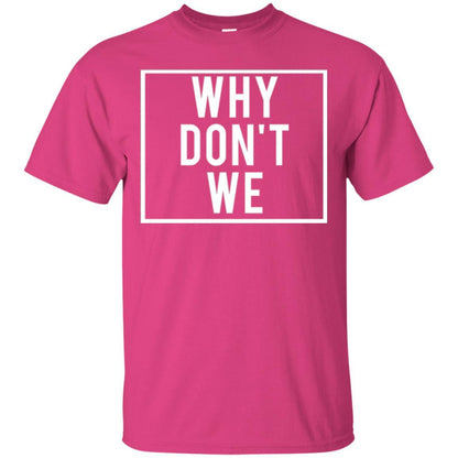 Why Don't We T-shirt Heliconia