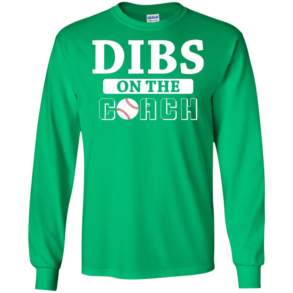 Dibs On The Coach Baseball T-shirt Irish Green