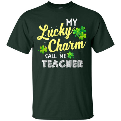 My Lucky Charms Call Me Teacher Saint Patrick_s Day Gift Shirt For Teacher Forest
