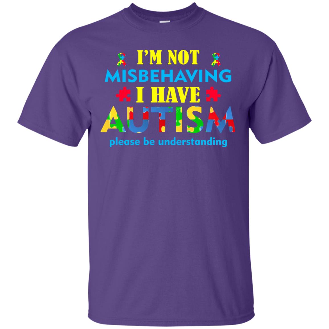 I_m Not Misbehaving I Have Autism Please Be Understanding Best Saying T-shirt For Autism Awareness Purple