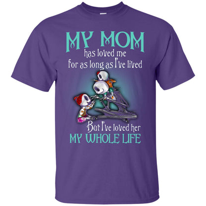 My Mom Has Loved Me As Long As I_ve Lived But I_ve Loved Her My Whole Life Children T-shirt Purple