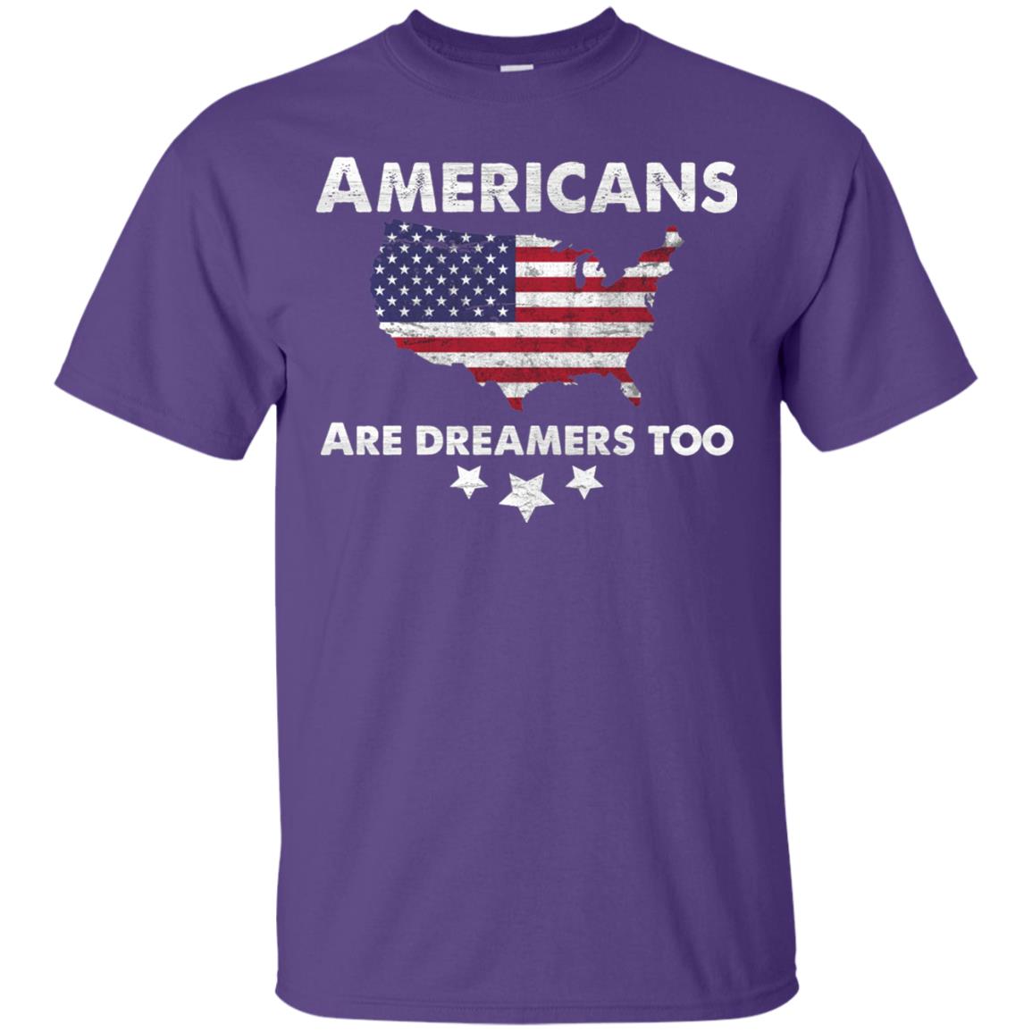 Anti Trump T-shirt Americans Are Dreamers Too Purple