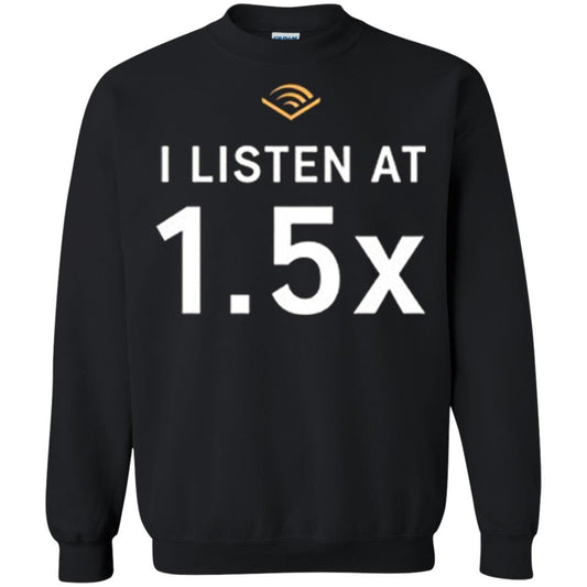 I Listen At 1.5x Black