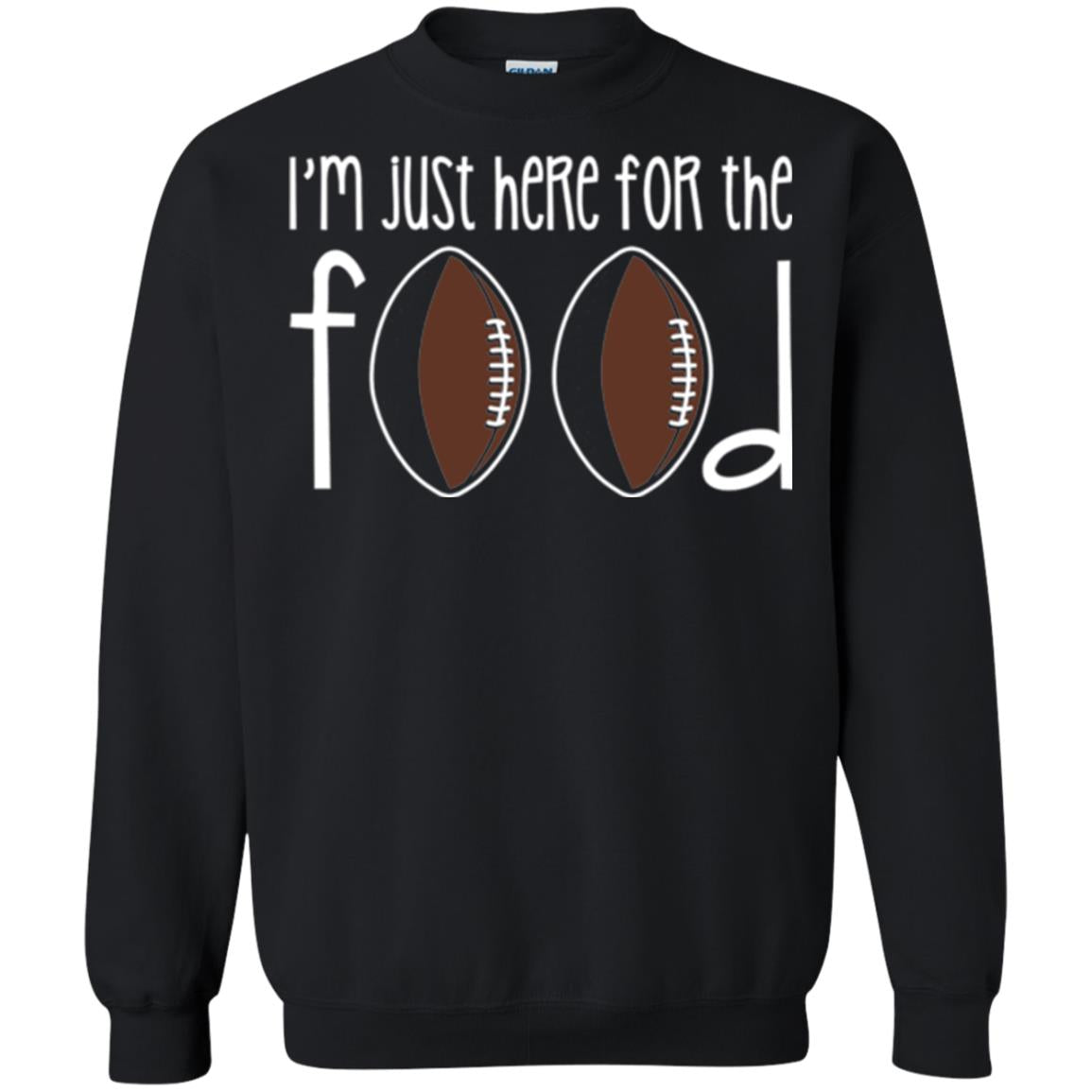 Football Lover T-shirt I_m Just Here For The Food Black