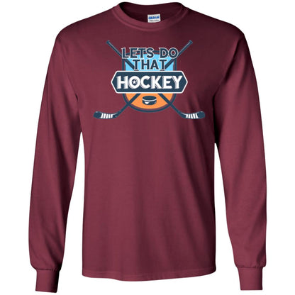 Let_s Do That Hockey T-shirt Maroon