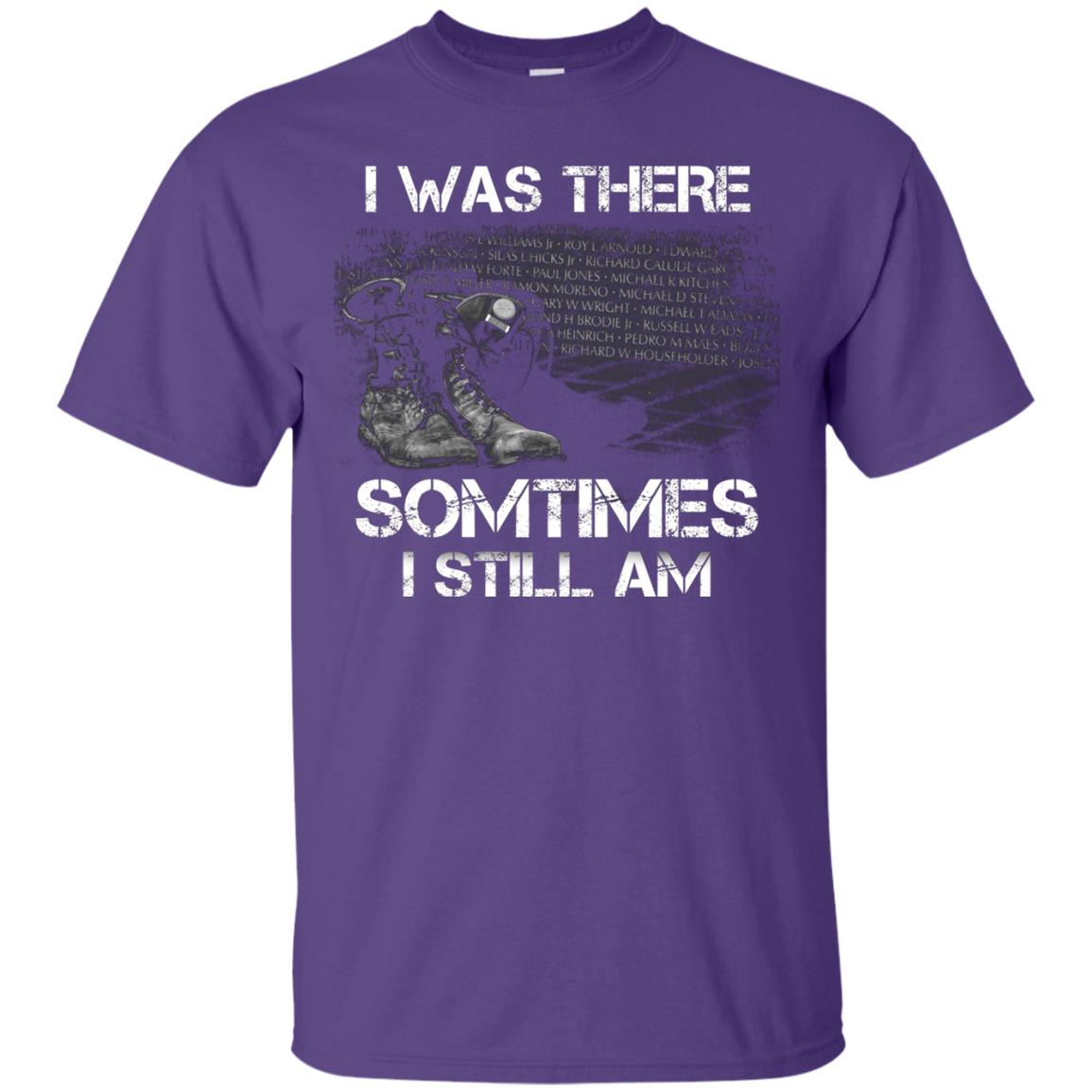 I Was There Sometimes I Still Am Military Shirt Purple