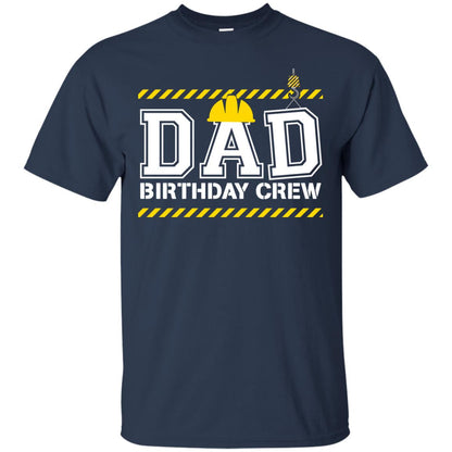 Dad Birthday Crew Construction Worker Shirt Daddy Navy