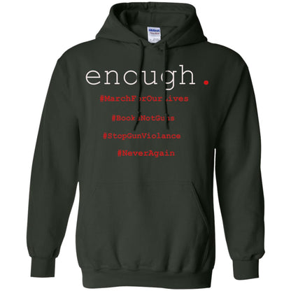 Enough Is Enough March For Our Lives T-shirt Forest Green
