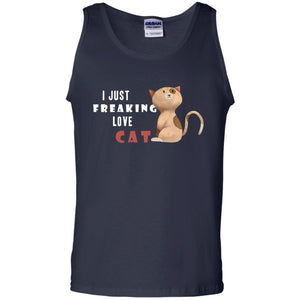 I Just Freaking Love Cat ShirtG220 Gildan 100% Cotton Tank Top
