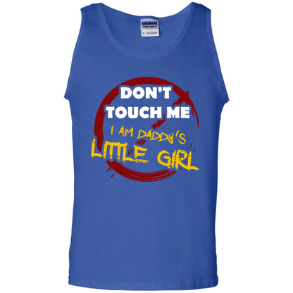 Daddy Shirt Warning Dont Touch Me I Am Daddy Of Little Girl Royal