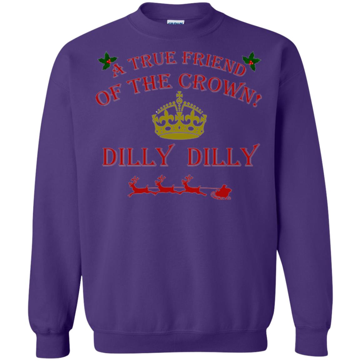 Christmas T-shirt True Friend Of The Crown Dilly Dilly Purple