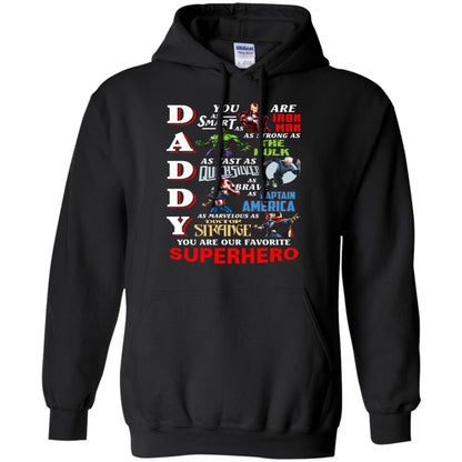 Daddy You Are As Smart As Iron Man You Are Our Favorite Superhero Shirt Black