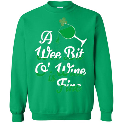 A Wee Bit O_ Wine Is Fine St. Patrick_s Day T-shirt Irish Green