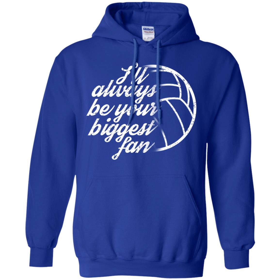 I'll Always Be Your Biggest Fan Volleyball Lovers Gift Shirt Royal