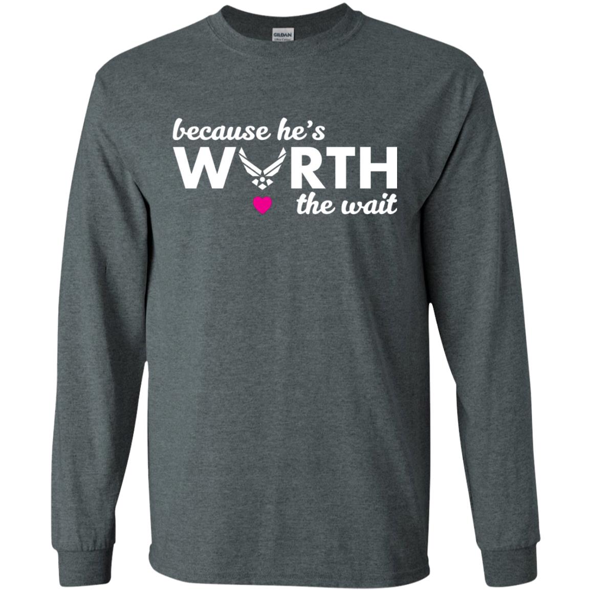 Because He Is Worth The Wait Military Wife Girlfriend T-shirt Dark Heather