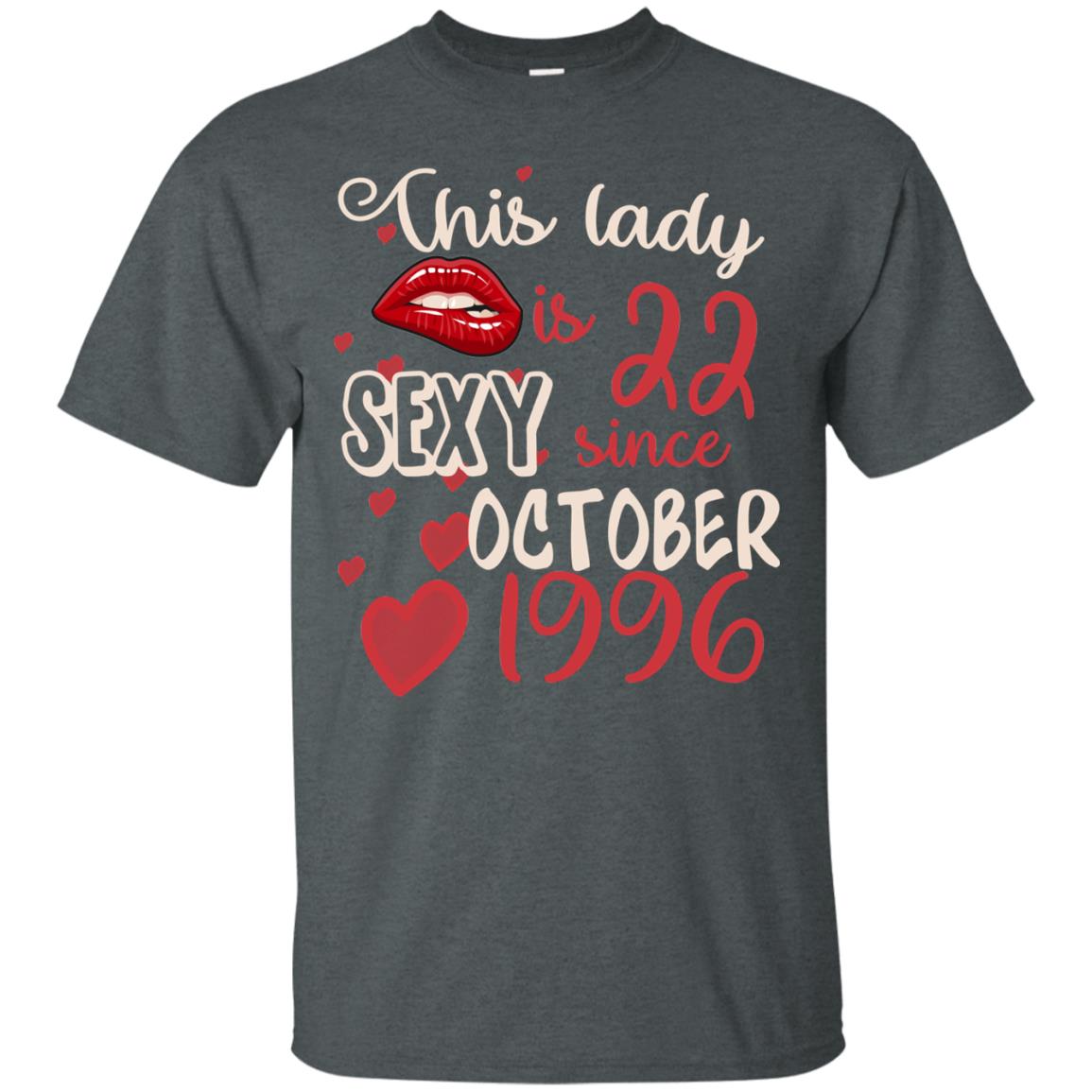 This Lady Is 22 Sexy Since October 1996 22nd Birthday Shirt For October Womens Dark Heather