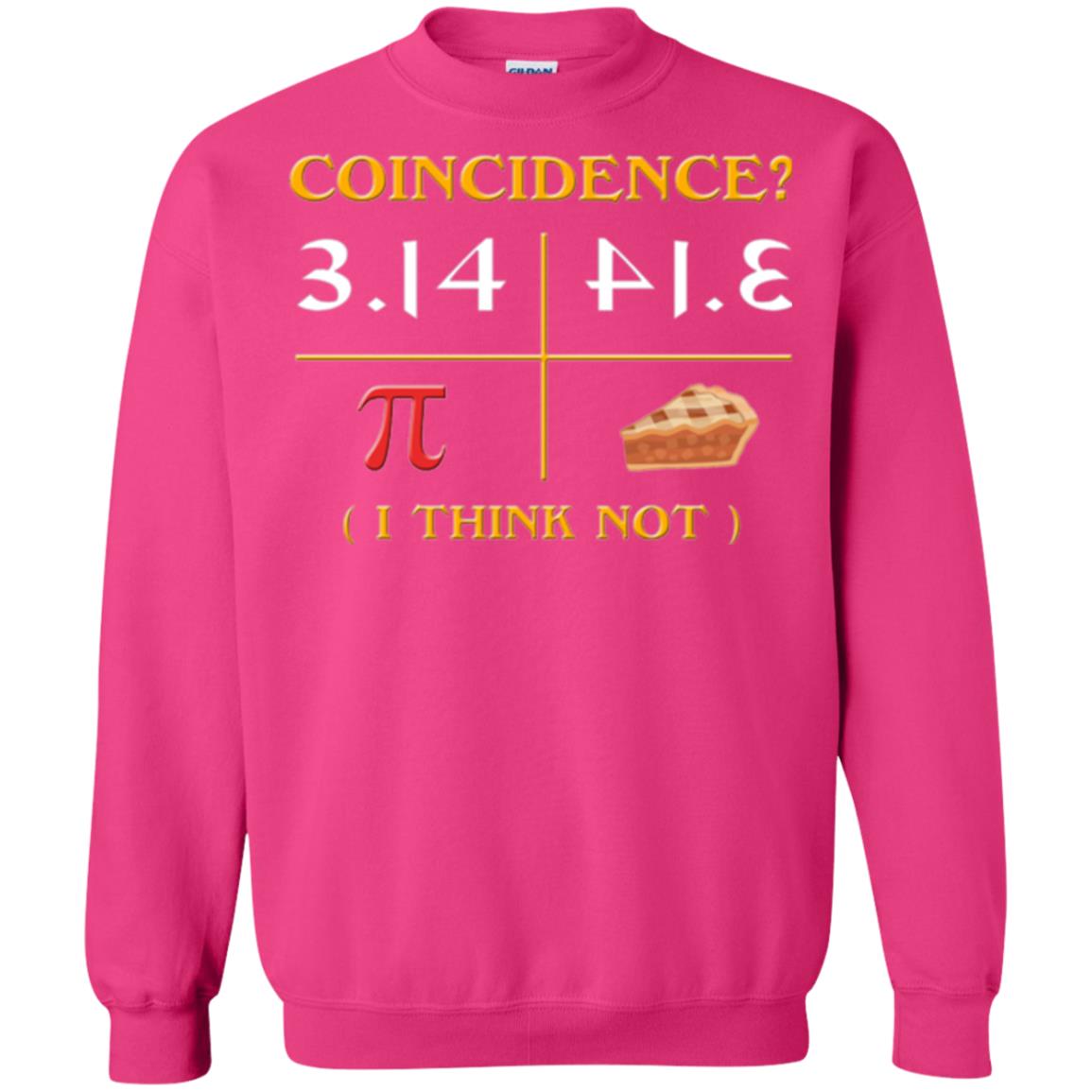 Coincidence I Think Not Pi Day T-shirt Heliconia