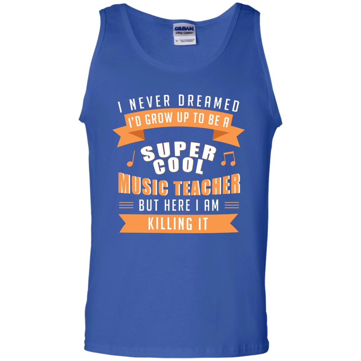 I Never Dreamed Id Grow Up To Be A Super Cool Music Teacher Shirt Royal