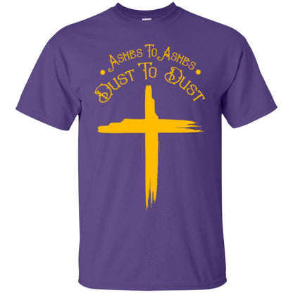Christian T-shirt Ashes To Ashes Dust To Dust Purple
