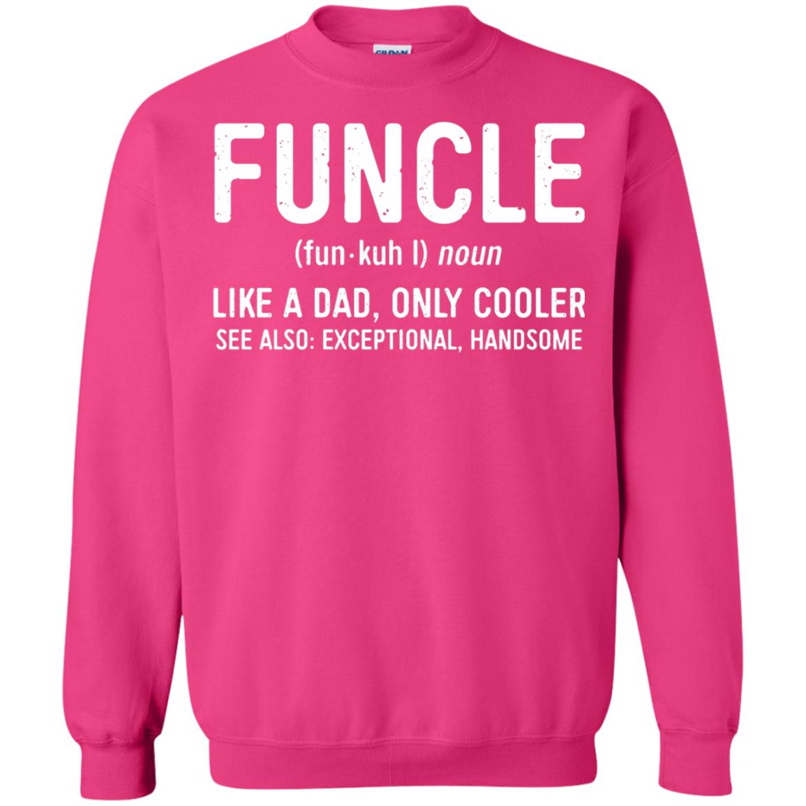 Funcle Definition Like A Dad Only Cooler Uncle T-shirt Heliconia