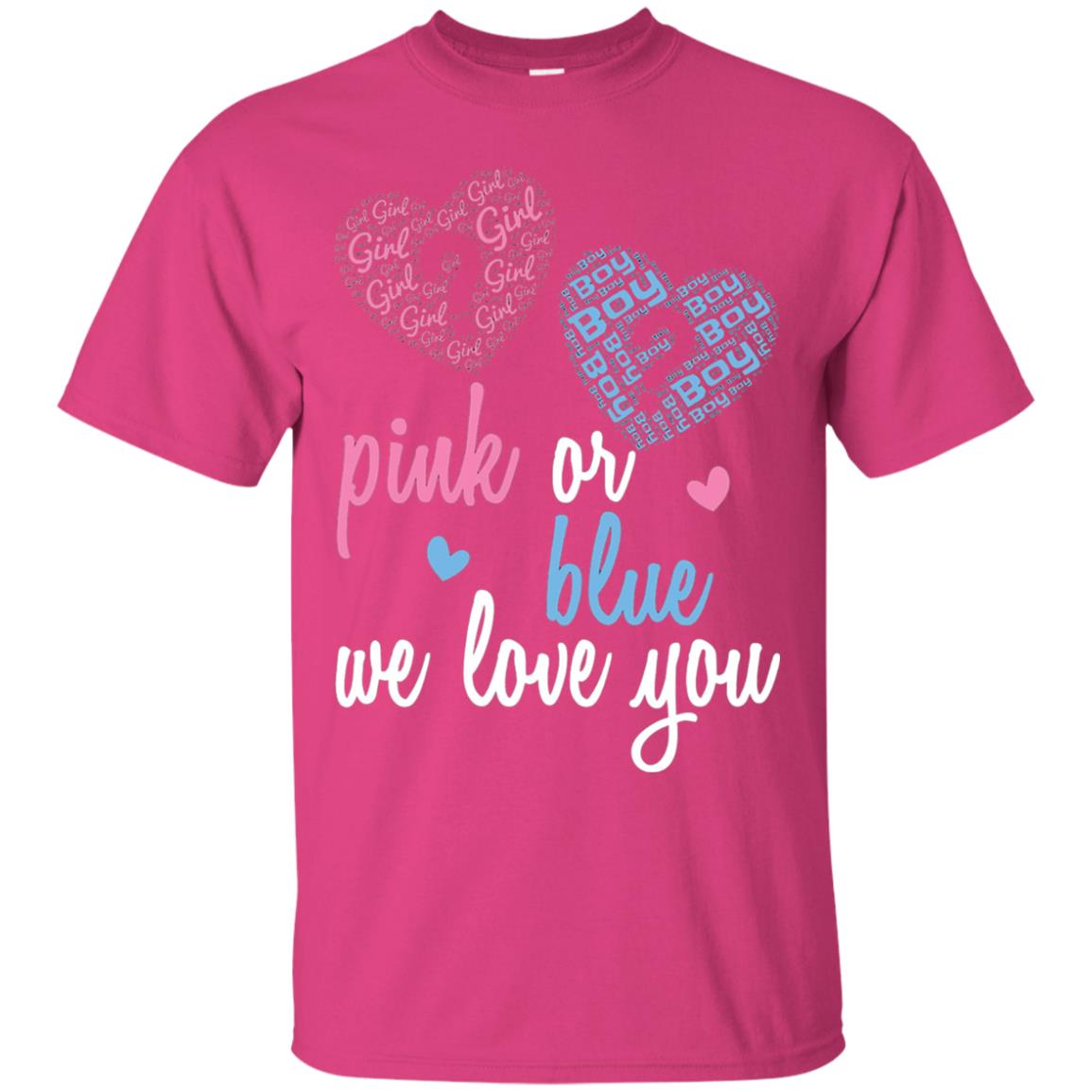 Gender Reveal Party T-shirt Pink Or Blue We Love You Heliconia