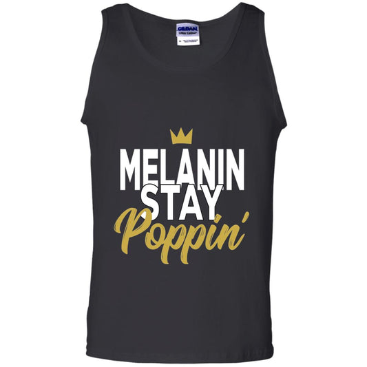 Melanin Stay Poppin Melanin Rich Drippin Melanin T-shirt Black