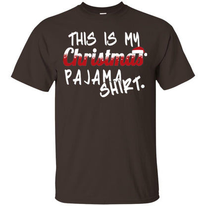 Christmas T-shirt This Is My Christmas Pajama Shirt Dark Chocolate