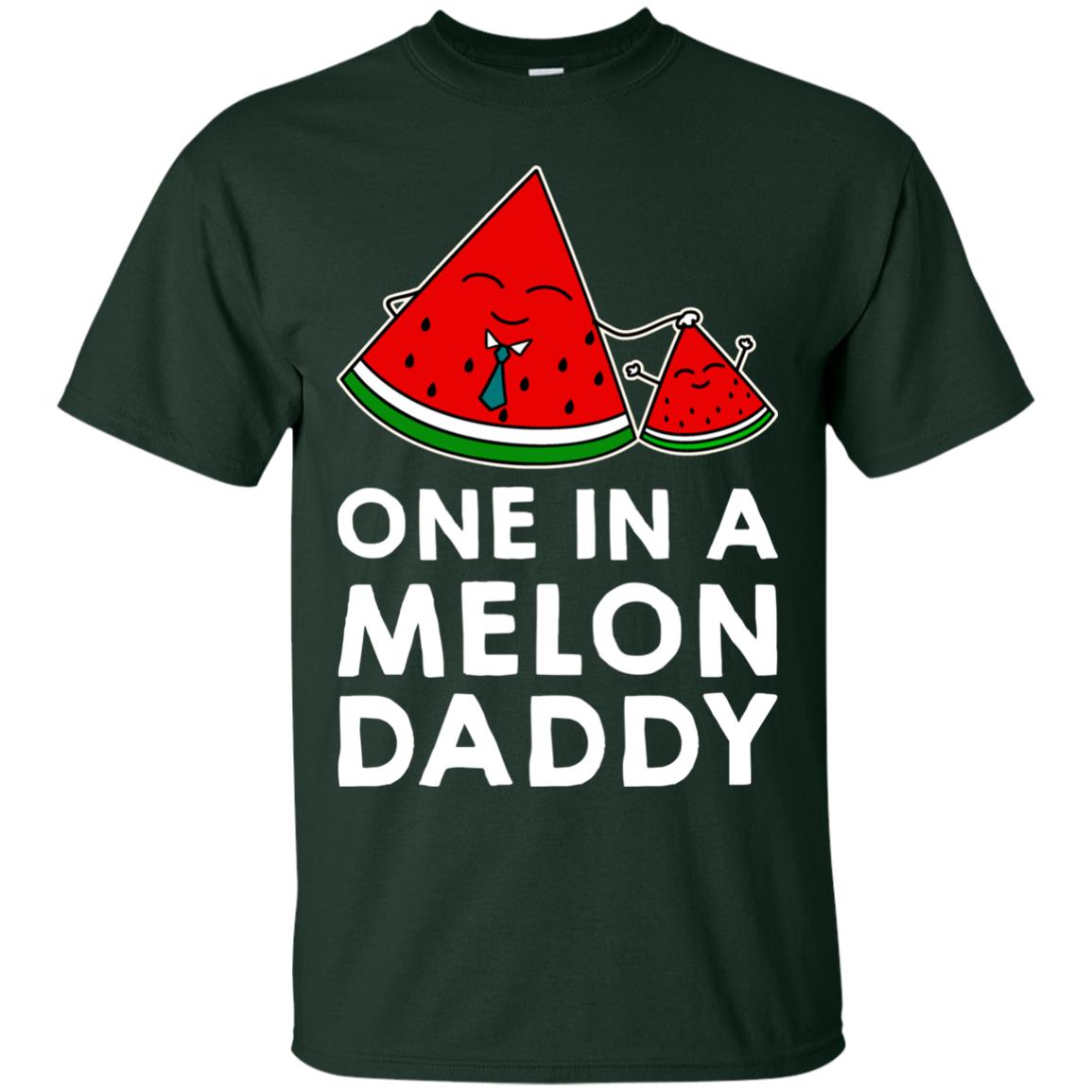 One In A Melon Daddy Funny Summer Melon Fruit Shirt Forest