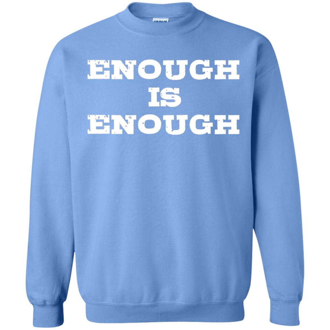 Enough Is Enough Gun Control T-shirt Carolina Blue
