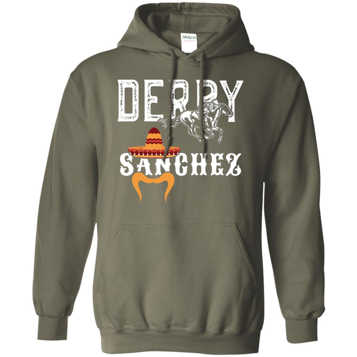 Derby Sanchez When Cinco De Mayo Derby Collide Shirt Military Green