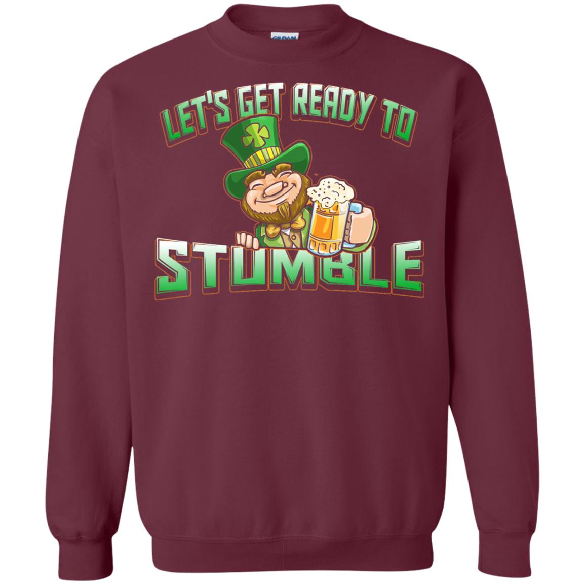 St.patrick_s Day T-shirt Let_s Get Ready To Stumble Maroon