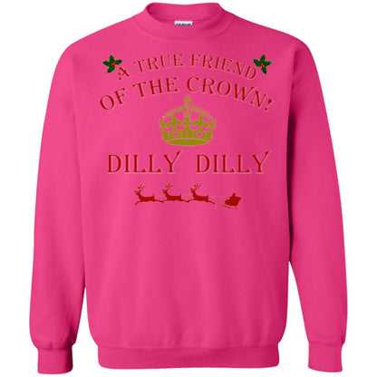 Christmas T-shirt True Friend Of The Crown Dilly Dilly Heliconia