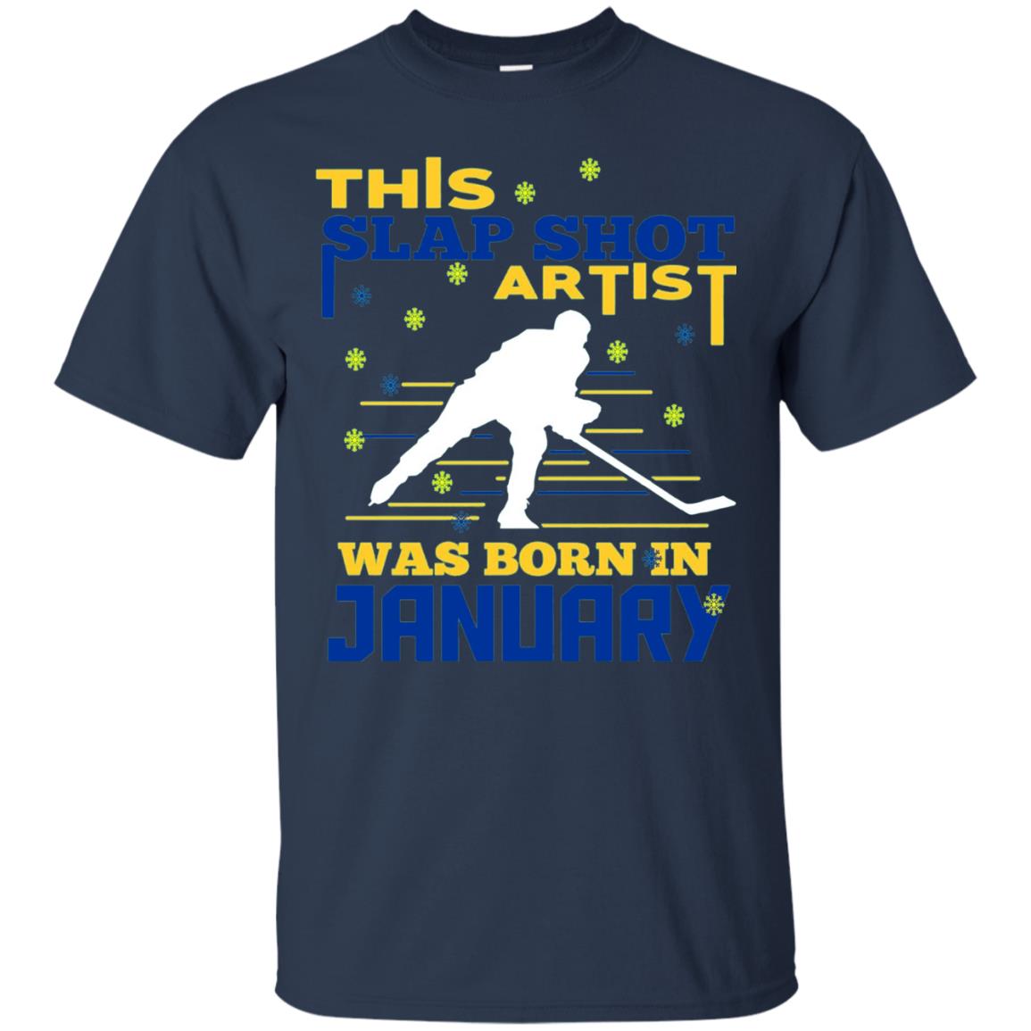 Hockey Lover T-shirt This Slap Shot Was Born In January Navy