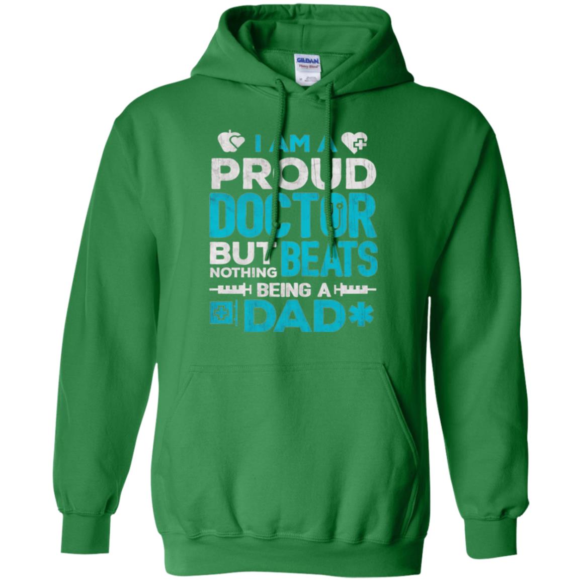Doctor Dad T-shirt Proud Doctor Irish Green